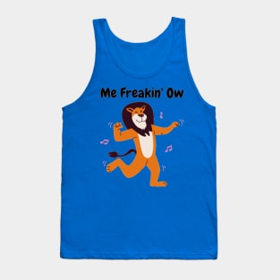 Me Freakin' Ow Tank Top